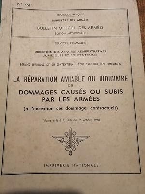 La réparation amiable ou judiciaire des dommages causés ou subis par les armées 1968 - - Militari...