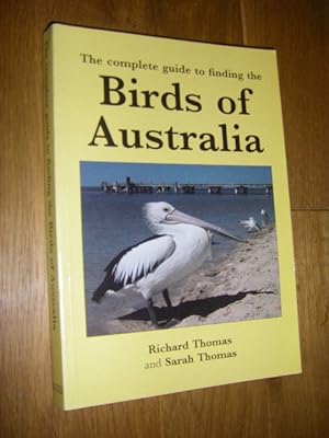 The Complete Guide of Finding the Birds of Australia