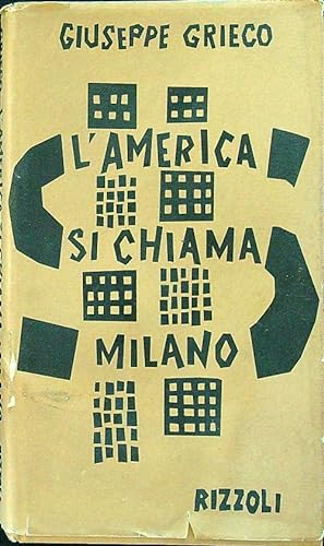 Bild des Verkufers fr L'America si chiama Milano zum Verkauf von Librodifaccia