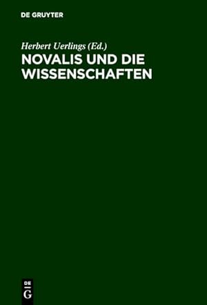 Bild des Verkufers fr Novalis und die Wissenschaften zum Verkauf von AHA-BUCH GmbH