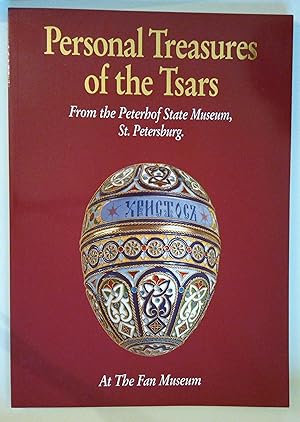 Seller image for Personal Treasures of The Tsars | From the Peterhof State Museum, St Petersburg | At The Fan Museum, London , 1998 for sale by *bibliosophy*