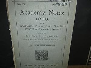 Academy Notes 1880 With Illustrations Of Some Of The Principal Pictures At Burlington House. No. ...