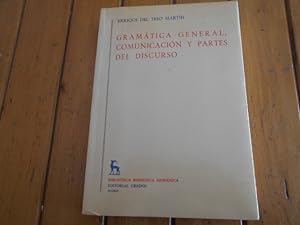 Imagen del vendedor de Gramtica general, comunicacin y partes del discurso. a la venta por Librera Camino Bulnes