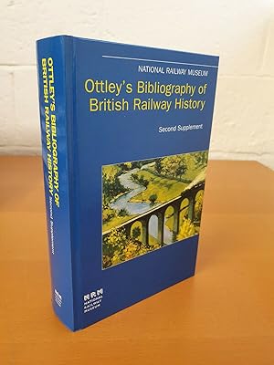 Seller image for A Bibliography of British Railway History: Second Supplement for sale by D & M Books, PBFA