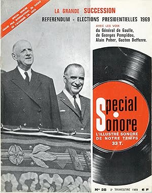 "RÉFÉRENDUM - ÉLECTIONS PRÉSIDENTIELLES 1969" / Avec les voix du Général DE GAULLE, Georges POMPI...