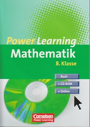 Power Learning ~ Mathematik 8. Klasse - Übungsbuch mit Lösungsheft, CD-ROM und Online-Angebot.