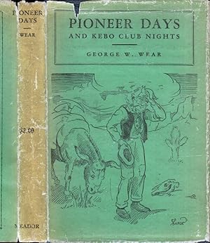 Pioneer Days and Kebo Club Nights [BAKERSFIELD, CALIFORNIA FICTION]