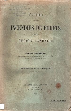Seller image for Etude sur les incendies de fort dans la rgion landaise. for sale by Librairie Et Ctera (et caetera) - Sophie Rosire