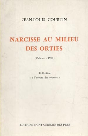 Image du vendeur pour Narcisse au milieu des orties. mis en vente par Librairie Et Ctera (et caetera) - Sophie Rosire