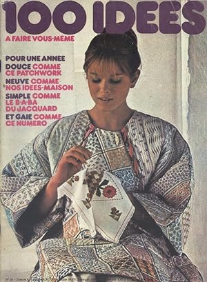 Cent idées à faire vous-même. N° 39. Le Patchwork - Le Jacquard. Janvier 1977.