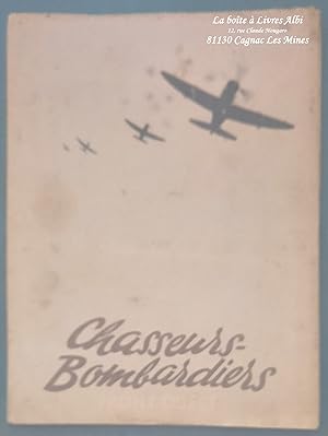 Chasseurs Bombardiers / L'Aviation Française au combat sur le Front Ouest / Seconde, Deuxième Gue...