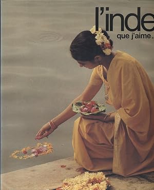 Imagen del vendedor de L'Inde que j'aime . a la venta por Librairie Et Ctera (et caetera) - Sophie Rosire