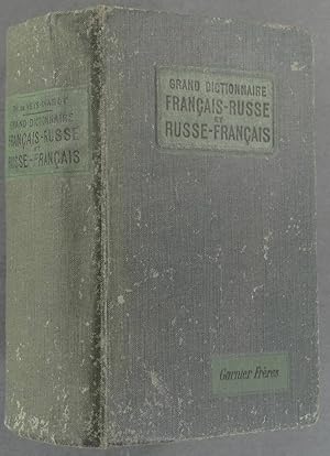 Grand dictionnaire français-russe et russe-français. Contenant tout le vocabulaire de la langue u...