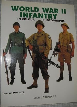 Seller image for World War II Infantry in Colour Photographs (Europa Militaria No. 2 ) for sale by eclecticbooks