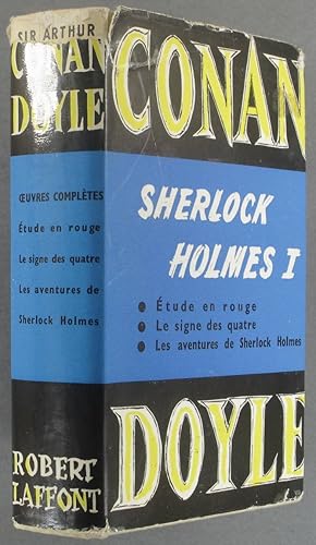 Sherlock Holmes. Volume 1 : Une étude en rouge - Le signe des quatre - Les aventures de Sherlock ...