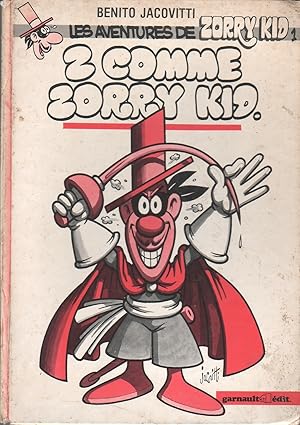 Z comme Zorry Kid. les aventures de Zorry Kid. 1.