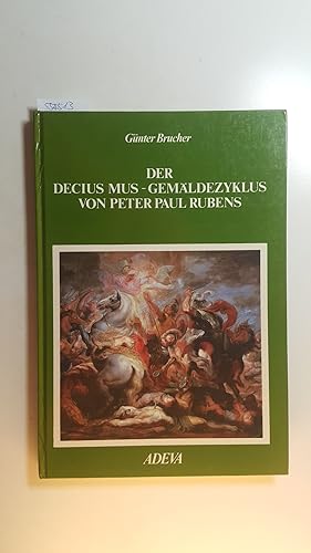 Image du vendeur pour Der Decius-Mus-Gemldezyklus von Peter Paul Rubens mis en vente par Gebrauchtbcherlogistik  H.J. Lauterbach