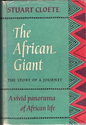 The African Giant: The Story of a Journey, A Vivid Panorama of African Life.