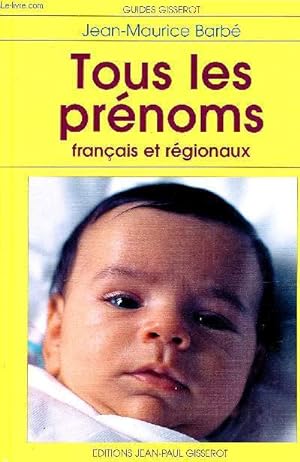 Bild des Verkufers fr Tous les prnoms franais et rgionaux. zum Verkauf von Le-Livre