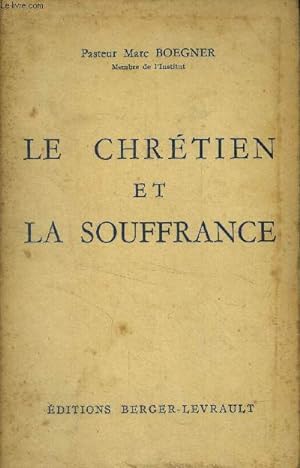 Immagine del venditore per Le chrtien et la souffrance venduto da Le-Livre