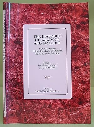 Seller image for The Dialogue Of Solomon And Marcolf : A Dual Language Edition From Latin And Middle English Printed Editions for sale by Eastleach Books