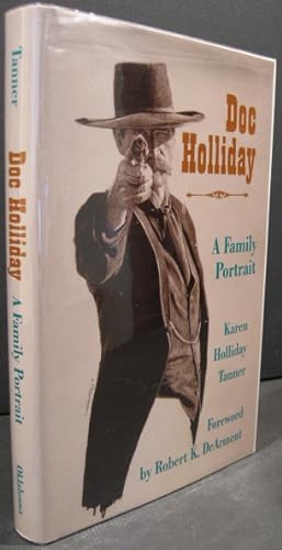 Imagen del vendedor de Doc Holliday, A Family Portrait a la venta por K & B Books