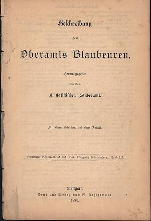 Bild des Verkufers fr Beschreibung des Oberamts Blaubeuren;Mit einem Krtchen und einer Ansicht zum Verkauf von Antiquariat Kastanienhof