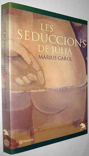 Imagen del vendedor de LES SEDUCCIONS DE JULIA - EN CATALAN a la venta por UNIO11 IMPORT S.L.