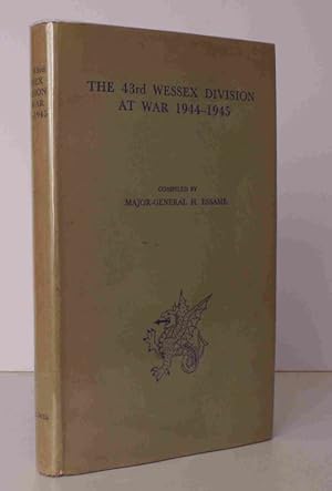 Image du vendeur pour The 43rd Wessex Division at War 1939-1945. NEAR FINE COPY IN UNCLIPPED DUSTWRAPPER mis en vente par Island Books