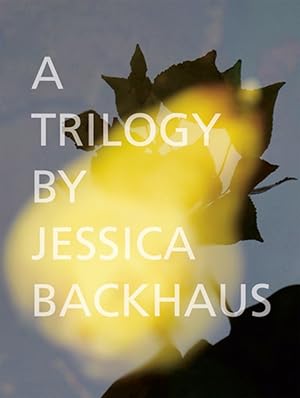 A trilogy / by Jessica Backhaus