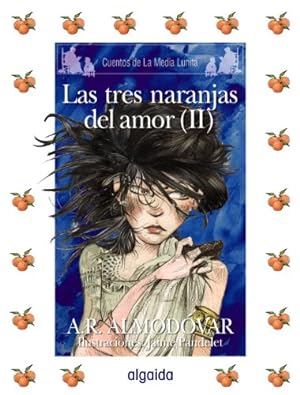 Imagen del vendedor de Tres aranjas del amor (II), Las. Edad: 8+. a la venta por La Librería, Iberoamerikan. Buchhandlung