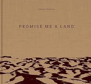 Seller image for Promise me a land. Clment Chapillon for sale by Licus Media