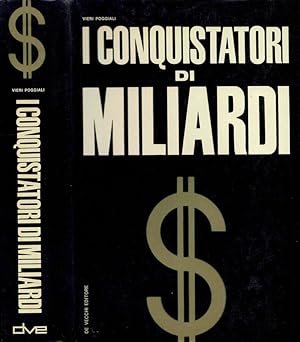 Image du vendeur pour I conquistatori di miliardi mis en vente par Biblioteca di Babele