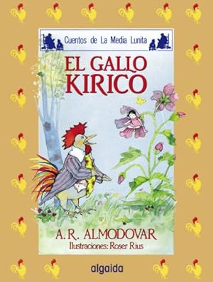Imagen del vendedor de Gallo kirico, El. Edad: 6+. a la venta por La Librería, Iberoamerikan. Buchhandlung