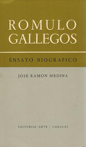 Rómulo Gallegos. Ensayo biográfico. [EJEMPLAR CON FIRMA DE AUTOR].