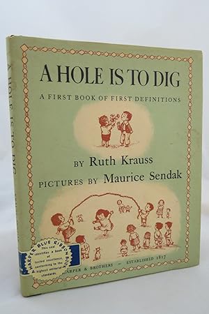 Seller image for A HOLE IS TO DIG A First Book of First Definitions (DJ is protected by a clear, acid-free mylar cover) for sale by Sage Rare & Collectible Books, IOBA