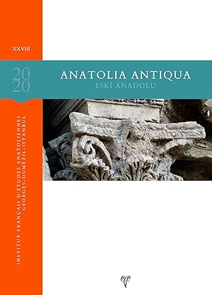 Anatolia Antiqua: Eski Anadolu XXVIII