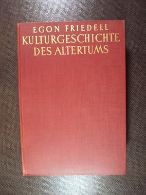 Bild des Verkufers fr Kulturgeschichte des Altertums. Leben und Legende der vorchristlichen Seele. Erster Teil: gypten und Vorderasien zum Verkauf von Buchfink Das fahrende Antiquariat