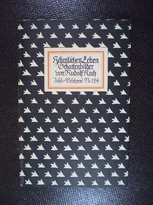 Häusliches Leben. Schattenbilder von Rudolf Koch