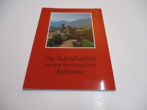 Imagen del vendedor de Die Sakralbauten auf dem Kirchhgel von Schenna. a la venta por Ottmar Mller