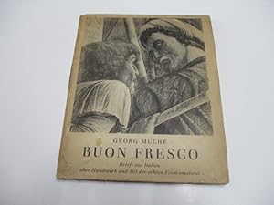 Imagen del vendedor de Buon Fresco. Briefe aus Italien ber Handwerk und Stil der echten Freskomalerei. a la venta por Ottmar Mller