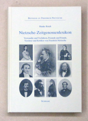 Seller image for Nietzsche-Zeitgenossenlexikon. Verwandte und Vorfahren, Freunde und Feinde, Verehrer und Kritiker von Friedrich Nietzsche. for sale by antiquariat peter petrej - Bibliopolium AG