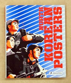 Seller image for North Korean Posters. The David Heather Collection. for sale by antiquariat peter petrej - Bibliopolium AG