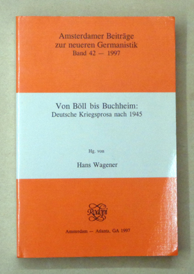 Bild des Verkufers fr Von Bll bis Buchheim: Deutsche Kriegsprosa nach 1945. zum Verkauf von antiquariat peter petrej - Bibliopolium AG
