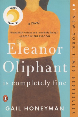 Imagen del vendedor de Eleanor Oliphant Is Completely Fine: A Novel a la venta por Kenneth A. Himber