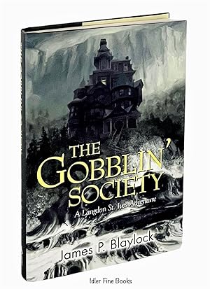 The Gobblin' Society: A Langdon St. Ives Adventure