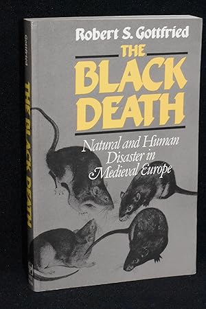 The Black Death; Natural and Human Disaster in Medieval Europe