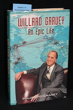 Seller image for Willard Garvey; An Epic Life for sale by Books by White/Walnut Valley Books