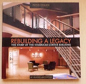 Rebuilding a Legacy The Story of the Starbucks Center Building
