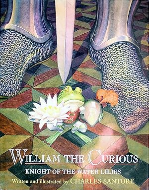 Image du vendeur pour William the Curious: Knight of the Water Lilies mis en vente par Firefly Bookstore